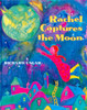 Rachel Captures the Moon:  - ISBN: 9780887765056