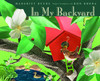 In My Backyard:  - ISBN: 9780887767753