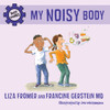 My Noisy Body:  - ISBN: 9781770492011