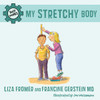 My Stretchy Body:  - ISBN: 9781770492035