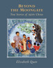 Beyond the Moongate: True Stories of 1920s China - ISBN: 9781770493834