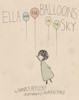 Ella and the Balloons in the Sky:  - ISBN: 9781770495289