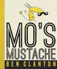 Mo's Mustache:  - ISBN: 9781770495388