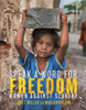 Speak a Word for Freedom: Women against Slavery - ISBN: 9781770496514