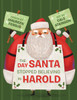 The Day Santa Stopped Believing in Harold:  - ISBN: 9781770498242