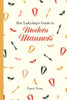 Her Ladyship's Guide to Modern Manners:  - ISBN: 9781849943673