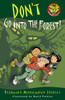 Don't Go into the Forest!:  - ISBN: 9780887767784