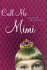 Call Me Mimi:  - ISBN: 9780887768231