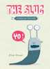 The Slug: The Disgusting Critters Series - ISBN: 9781770496569