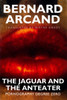 The Jaguar and the Anteater: Pornography Degree Zero - ISBN: 9780860914464