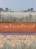 Embroidered Landscapes: Hand Embroidery, Layering & Surface Stitching - ISBN: 9781863514743