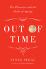 Out of Time: The Pleasures and the Perils of Ageing - ISBN: 9781781681398