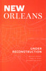 New Orleans Under Reconstruction:  - ISBN: 9781781682739