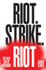 Riot. Strike. Riot: The New Era of Uprisings - ISBN: 9781784780593