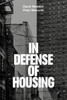 In Defense of Housing: The Politics of Crisis - ISBN: 9781784783532