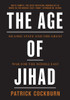 Age of Jihad: Islamic State and the Great War for the Middle East - ISBN: 9781784784492