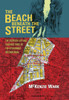 The Beach Beneath the Street: The Everyday Life and Glorious Times of the Situationist International - ISBN: 9781844677207