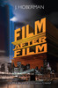 Film After Film: (Or, What Became of 21st Century Cinema?) - ISBN: 9781844677511