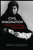 Civil Imagination: A Political Ontology of Photography - ISBN: 9781844677535