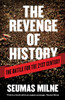 The Revenge of History: The Battle for the 21st Century - ISBN: 9781844679638