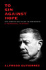 To Sin Against Hope: How America Has Failed Its Immigrants: A Personal History - ISBN: 9781844679928