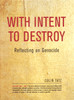 With Intent to Destroy: Reflecting on Genocide - ISBN: 9781859845509