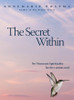 The Secret Within: No-Nonsense Spirituality for the Curious Soul - ISBN: 9781907486500