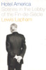 Hotel America: Scenes in the Lobby of the Fin de Siecle - ISBN: 9781859849521