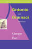 Antonio Gramsci: Life of a Revolutionary - ISBN: 9780860915331