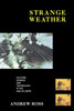 Strange Weather: Culture, Science and Technology in the Age of Limits - ISBN: 9780860915676