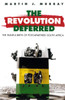 Revolution Deferred: The Painful Birth of Post-Apartheid South Africa - ISBN: 9780860915775