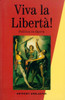 Viva La Liberta!: Politics in Opera - ISBN: 9780860916185