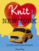 Knit New York: 10 Iconic New York Projects - ISBN: 9781908449160