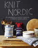 Knit Nordic: 20 Contemporary Accessories Inspired by 4 Traditional Sweater Patterns - ISBN: 9781908449474