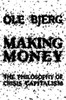Making Money: The Philosophy of Crisis Capitalism - ISBN: 9781781682654