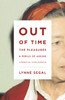 Out of Time: The Pleasures and the Perils of Ageing - ISBN: 9781781682999