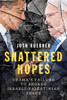 Shattered Hopes: Obama's Failure to Broker Israeli-Palestinian Peace - ISBN: 9781781685556