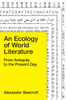 An Ecology of World Literature: From Antiquity to the Present Day - ISBN: 9781781685730