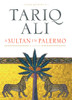 A Sultan in Palermo: A Novel - ISBN: 9781844671014
