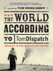 The World According to Tomdispatch: America in the New Age of Empire - ISBN: 9781844672578