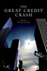 The Great Credit Crash:  - ISBN: 9781844674312