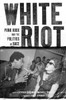 White Riot: Punk Rock and the Politics of Race - ISBN: 9781844676880