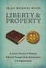 Liberty and Property: A Social History of Western Political Thought from the Renaissance to Enlightenment - ISBN: 9781844677528