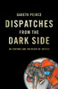 Dispatches from the Dark Side: On Torture and the Death of Justice - ISBN: 9781844677597