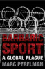 Barbaric Sport: A Global Plague - ISBN: 9781844678594