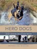 Hero Dogs: Secret Missions and Selfless Service - ISBN: 9788854406575