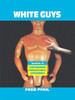 White Guys: Studies in Postmodern Domination and Difference - ISBN: 9781859840320