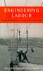 Engineering Labour: Technical Workers in Comparative Perspective - ISBN: 9781859841358