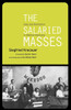 The Salaried Masses:  - ISBN: 9781859841877