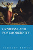 Cynicism and Postmodernity:  - ISBN: 9781859841969